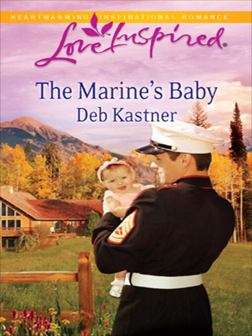 Title details for The Marine's Baby by Deb Kastner - Available
